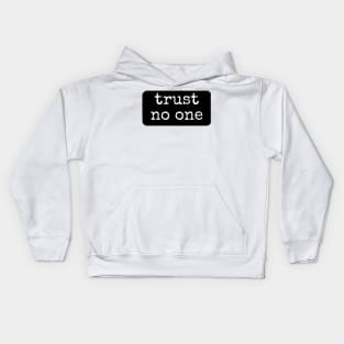 Trust No One Kids Hoodie